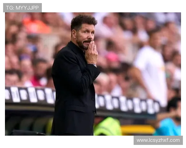 朱利亚诺西蒙尼称赞球队客场表现期待进更多进球